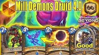 New Mill Druid 4.0 Is The Best Deck To Burn Opponent's Deck At The Great Dark Beyond | Hearthstone