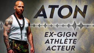 #70 Aton - Ex-GIGN, athlète, acteur... Retour sur un parcours sportif atypique