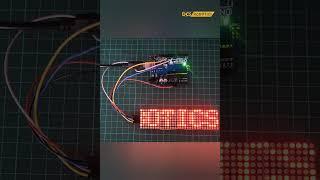 8x32 Dimension Led Matrix interfaced with MAX7219 Controlled using Arduino displaying scrolling text