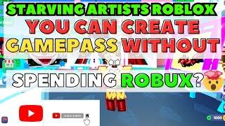 [ROBLOX STARVING ARTISTS] How to create gamepass for (FREE) without spending ROBUX for T-Shirt ID