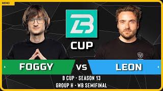 WC3 - [NE] Foggy vs Leon [HU] - WB Semifinal - B Cup Season 13