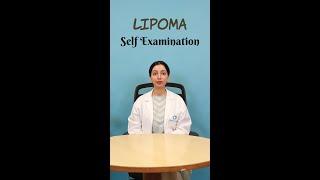 Here's how to do a lipoma self-examination