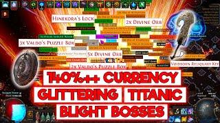 140%++ CURRENCY TIER 17 TITANIC GLITTERING BLIGHT BOSSES FARMING  - POE 3.25 SETTLERS