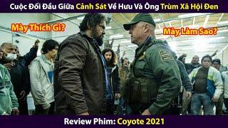 Review Phim || Cựu Cảnh Sát Già Một Mình Chống Lại Trùm Xã Hội Đen || Coyote || Xi Nê Review