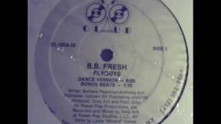 B.B. Fresh - Flyguys (Club Records-1985)