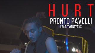 Pronto Pavelli - Hurt Feat. Twenty9xx (Official Video)