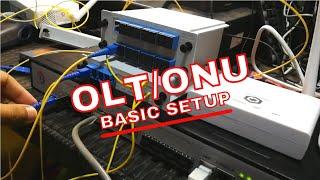 FTTH 101: OLT and ONU Basic Setup [Part 2]