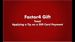 Factor4 Gift - Applying a Tip on a Gift Card on Toast POS