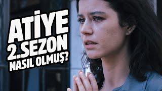 ATİYE 2. Sezon Nasıl? Dizi İncelemesi