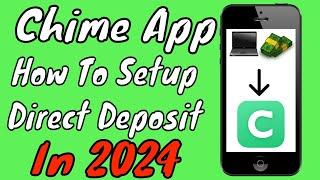 Chime How To Set Up Direct Deposit In 2024 (All Ways)