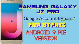 Samsung J7 Pro SM-J730G Google Account Bypass Android 9 Pie / FRP Bypass without PC