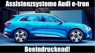 Audi e-tron 55 Fahrassistenzsysteme Level 2 (Es ist kein Autopilot!)