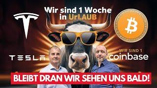 Wir wünschen allen eine gute Erholung! Bitcoin | Coinbase | Tesla | Samir Boyardan