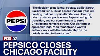 PepsiCo abruptly closes Chicago facility