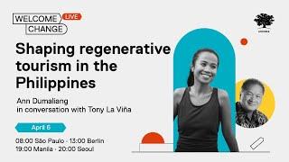 Welcome Change: Shaping regenerative tourism in the Philippines