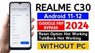 Realme C30 (RMX3581) Frp Bypass/Unlock Android 11-12 WITHOUT PC.
