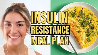 The Perfect Meal Plan to Reverse Insulin Resistance (Nutritionist Approved)