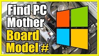 How to find Motherboard Model on Windows 10 (Easy Method!)