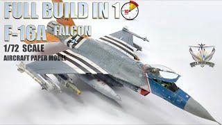 PAPER MODEL - FULL BUILD IN 10 MINUTES - F-16 FALCON