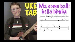  Ma come balli bella bimba UKULELE TAB