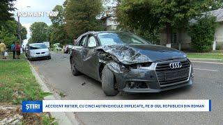 Accident rutier, cu cinci autovehicule implicate, pe B-dul Republicii din Roman