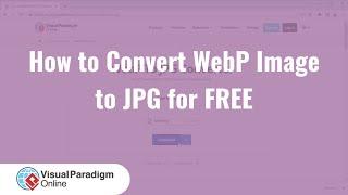 How to Convert WebP Image to JPG for FREE