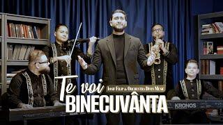 Iosif Filip & Orchestra Divin Music - TE VOI BINECUVANTA ( Official Video ) 2024