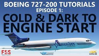 MSFS | FSS Boeing 727-200F Tutorials: Episode 1 - Cold & Dark to Engine Start incl. CIVA INS! [4K]