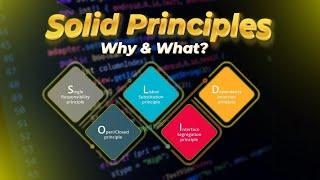 Solid Principles - Why & What ??