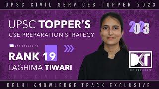 Rank 19 UPSC CSE 2022 | Laghima Tiwari’s Strategy | UPSC Topper (रैंक 19) लघिमा तिवारी की स्ट्रेटेजी