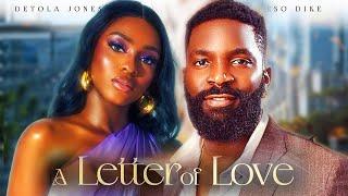 A LETTER OF LOVE - Eso Dike, Detola Jones, Tochie Szn, Michael Odeh 2024 Nigerian Latest Full Movies