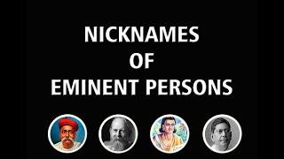 Nick Names of Eminent Persons | Indian History | General Knowledge Questions