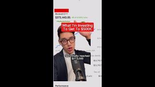 What I’m Investing To Get To $500K!