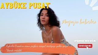 Aybüke Pusat'ın cesur pozları sosyal medyayı yaktı geçti! 'Yandı ortalık' #magazin #haberler #haber