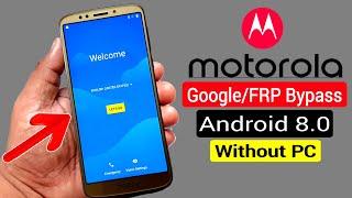 Moto E5/E5 Play/E5 Plus Google Account/FRP Bypass |ANDROID 8.0 Without PC