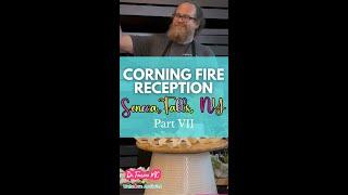 Corning Fire Reception- Part 7 