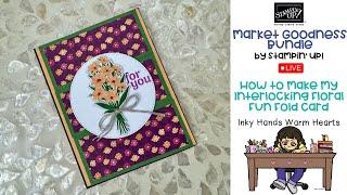 How to Make My Interlocking Fun Fold Card - Market Goodness - Stampin’ Up! - Inky Hands Warm Hearts