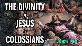 The Divinity of Jesus in Colossians