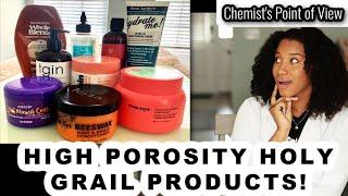 HIGH POROSITY HOLY GRAIL PRODUCTS! THIS IS NOT A TEST!!