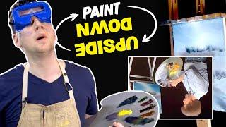  Painting with UPSIDE DOWN Goggles!? - BOB ROSS: HARD MODE...