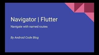 Navigate using named routes | Flutter