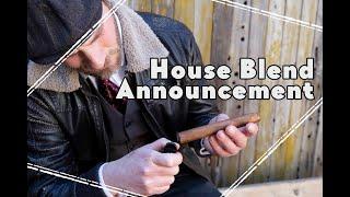 House Blend coming to OGT!
