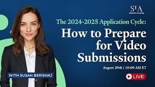 The 2024-2025 Application Cycle: How to Prepare for Video Submissions