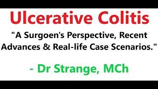 Mastering Ulcerative Colitis Part 1 (Zoltán Gyurika): A Surgeon's Expertise and Recent Advances. #UC