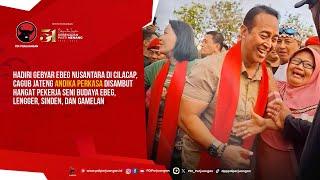 Hadiri Gebyar Ebeg Nusantara di Cilacap, Calon Gubernur Jawa Tengah Andika Perkasa Disambut Hangat