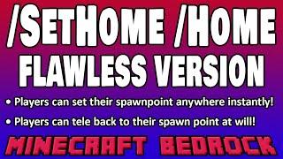 /SetHome and /Home FLAWLESS VERSION (Bedrock)! Players can set their spawnpoint and tele back to it!