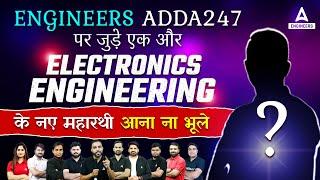 Engineers Adda247 पर जुड़े एक और Electronics Engineering के महारथी