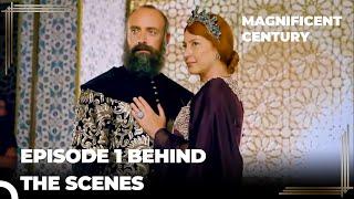 The Magnificent Century: Behind the Scenes Episode 1