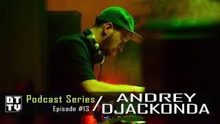 Andrey Djackonda - Dub Techno TV Podcast Series #13