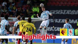 Match Highlights | Watford 2 Boro 1 | Matchday 9